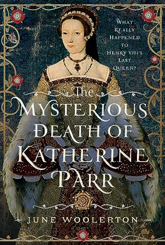 The Mysterious Death of Katherine Parr