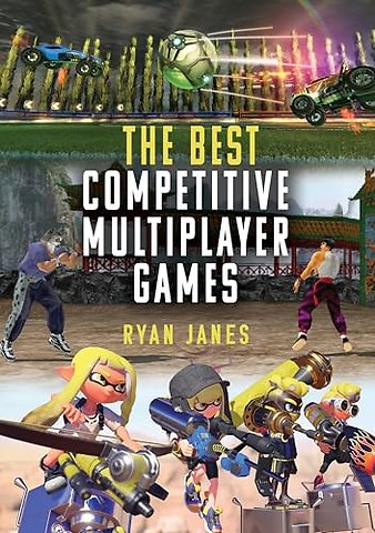 The Best Competitive Multiplayer Games