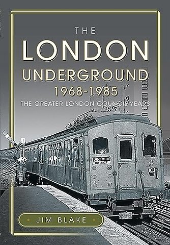 The London Underground, 1968-1985