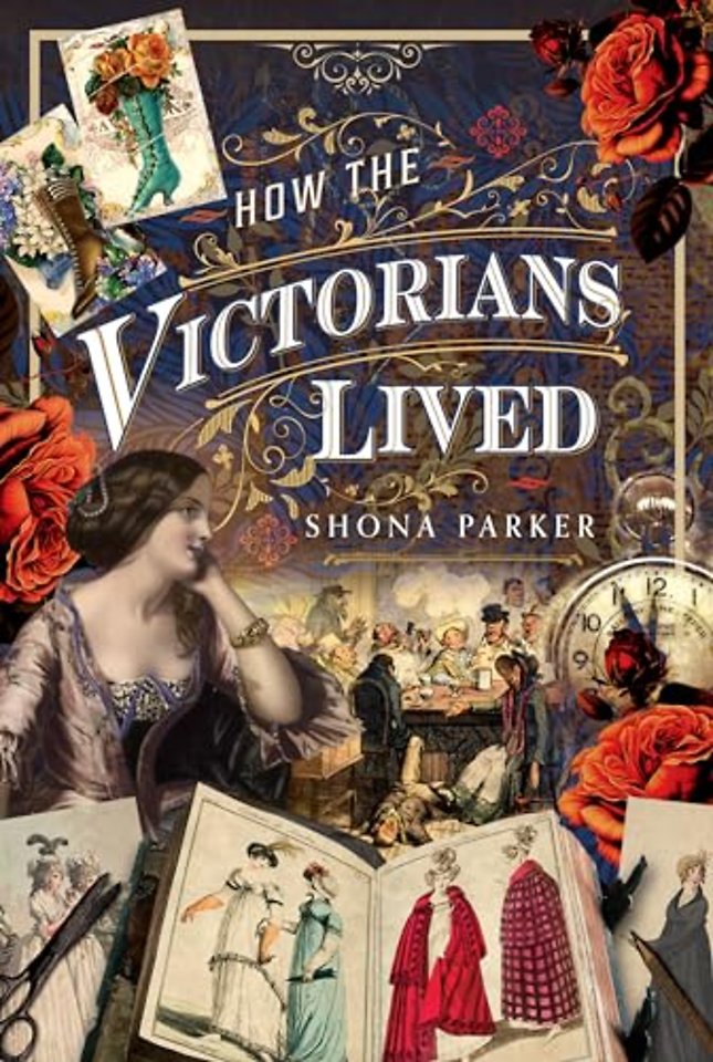 How the Victorians Lived