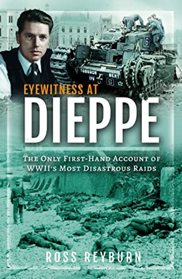 Eyewitness at Dieppe