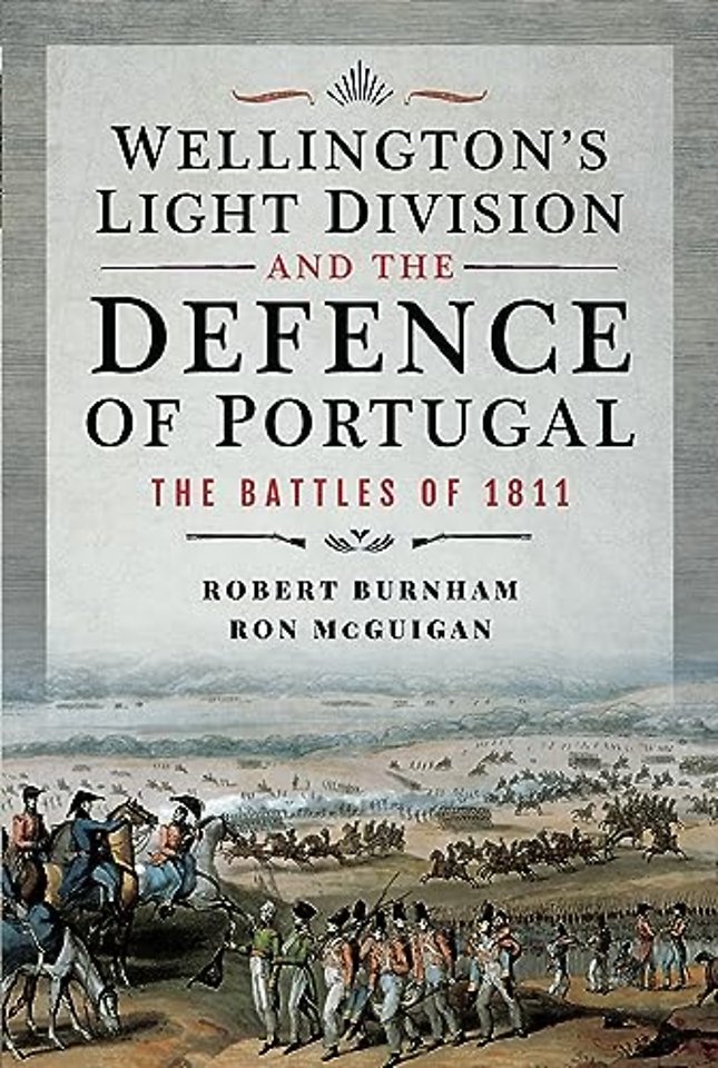Wellington's Light Division and the Defence of Portugal