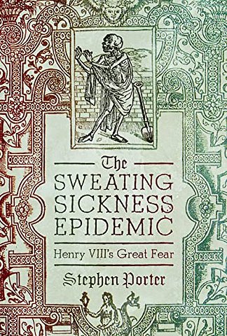 The Sweating Sickness Epidemic