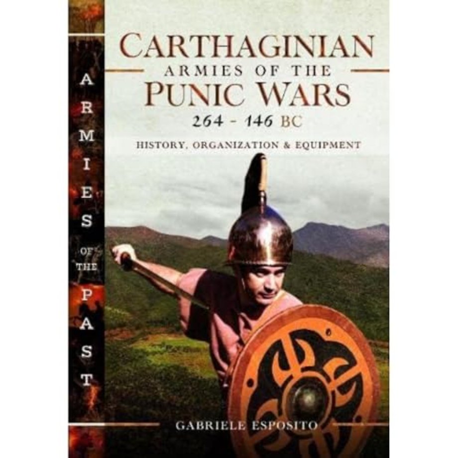Carthaginian Armies of the Punic Wars, 264–146 BC