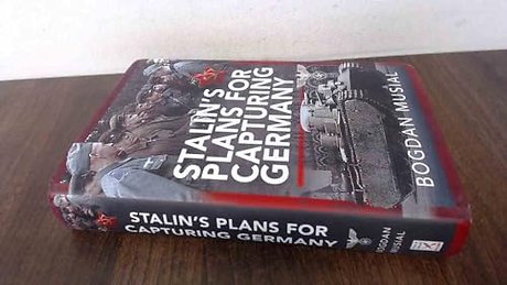 Stalin's Plans for Capturing Germany