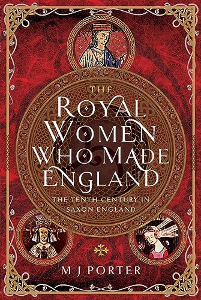 The Royal Women Who Made England