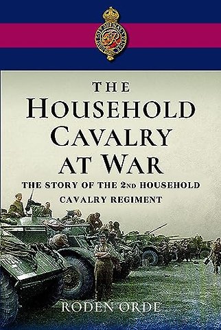The Household Cavalry at War