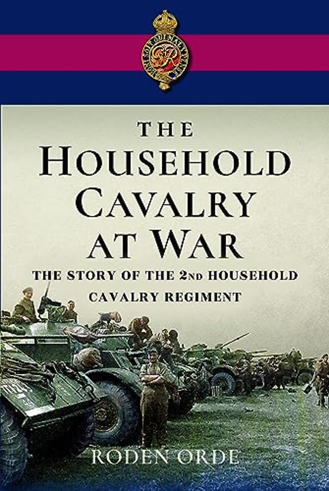 The Household Cavalry at War