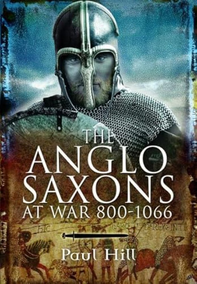 The Anglo-Saxons at War