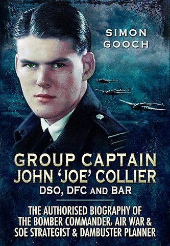 Group Captain John 'Joe' Collier DSO, DFC and Bar