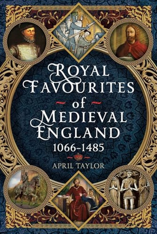 Royal Favourites of Medieval England