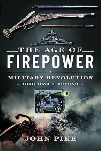 The Age of Firepower
