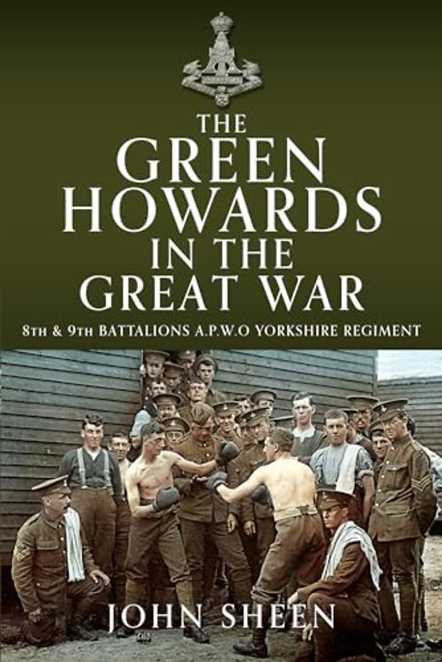 The Green Howards in the Great War