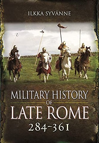 Military History of Late Rome 284 361