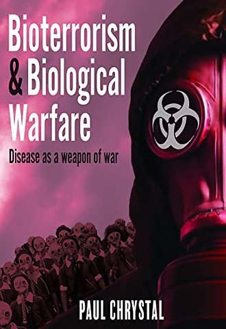 Bioterrorism and Biological Warfare