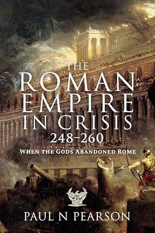The Roman Empire in Crisis, 248–260