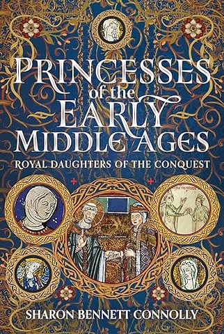 Princesses of the Early Middle Ages