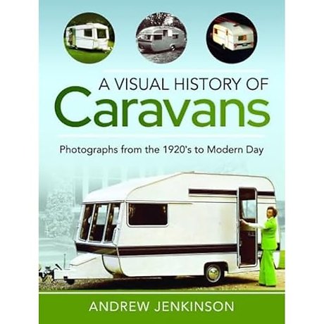 A Visual History of Caravans