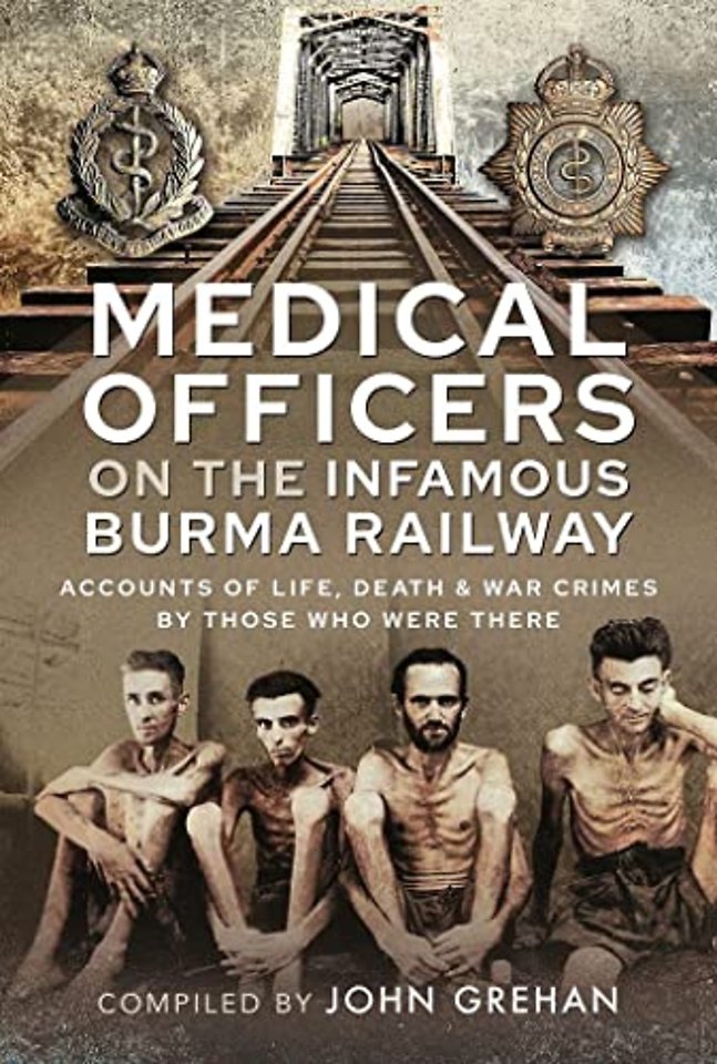 Medical Officers on the Infamous Burma Railway