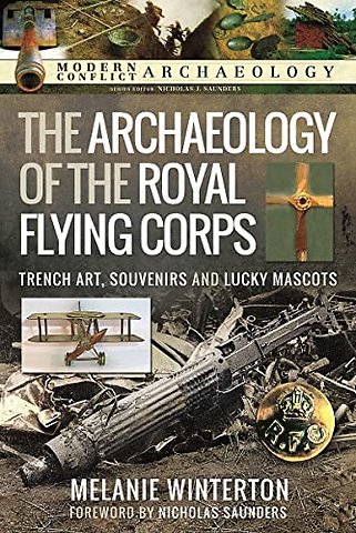 The Archaeology of the Royal Flying Corps
