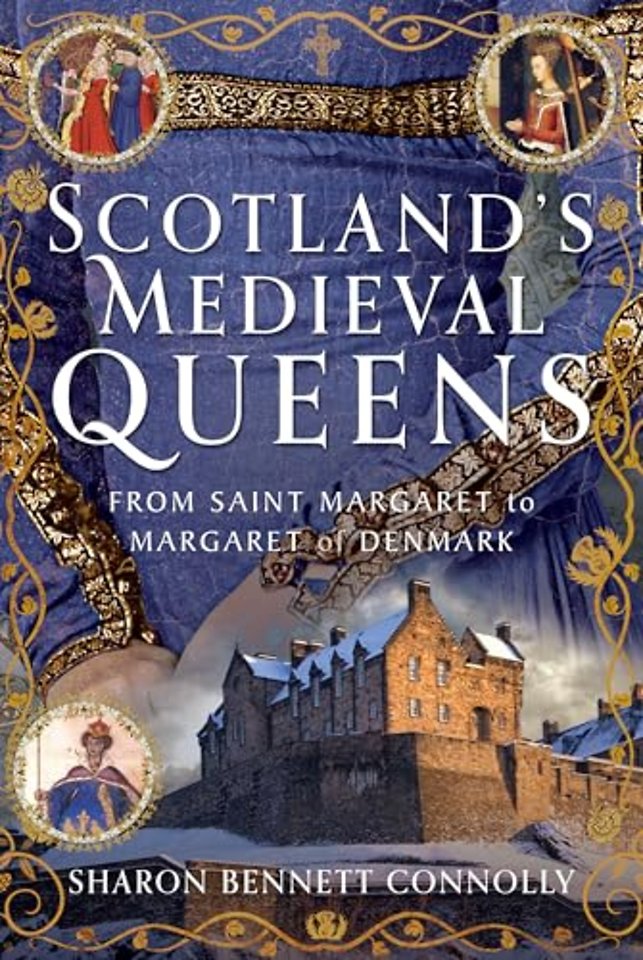 Scotland’s Medieval Queens