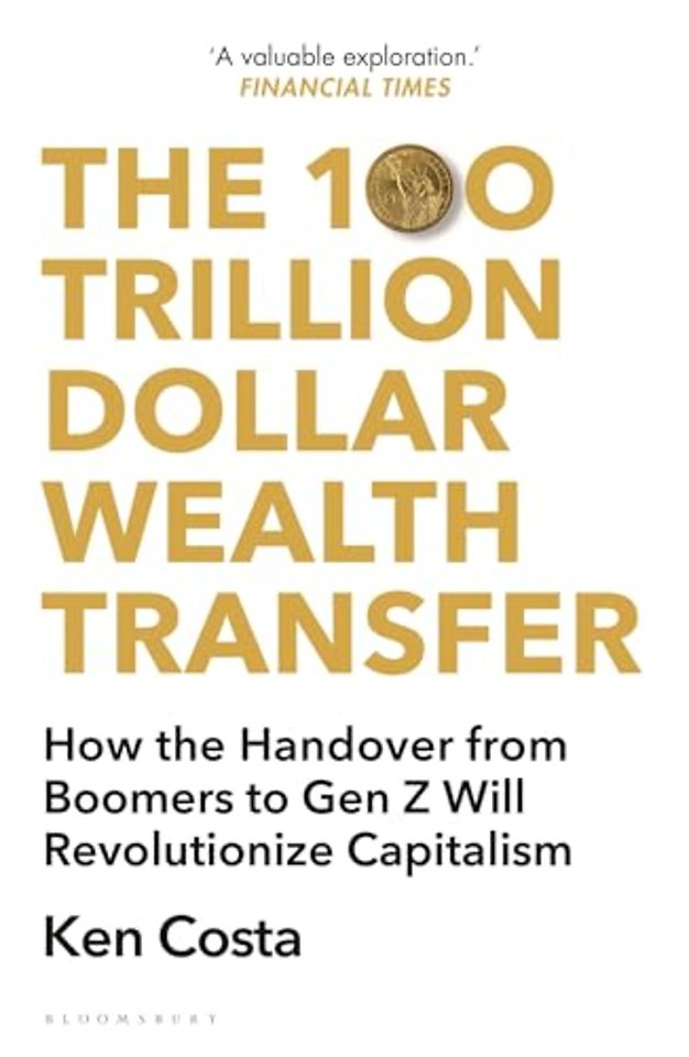 The 100 Trillion Dollar Wealth Transfer