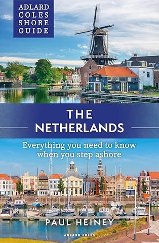 Adlard Coles Shore Guide: The Netherlands