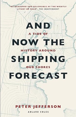 And Now The Shipping Forecast