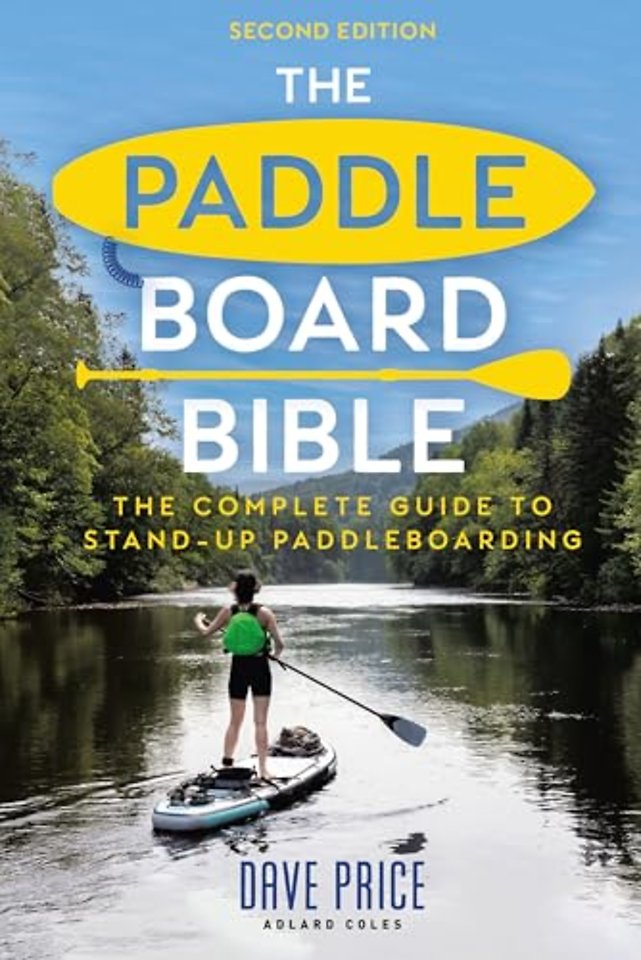 The Paddleboard Bible 2nd edition