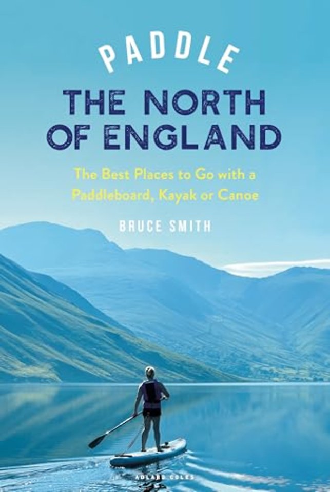 Paddle the North of England