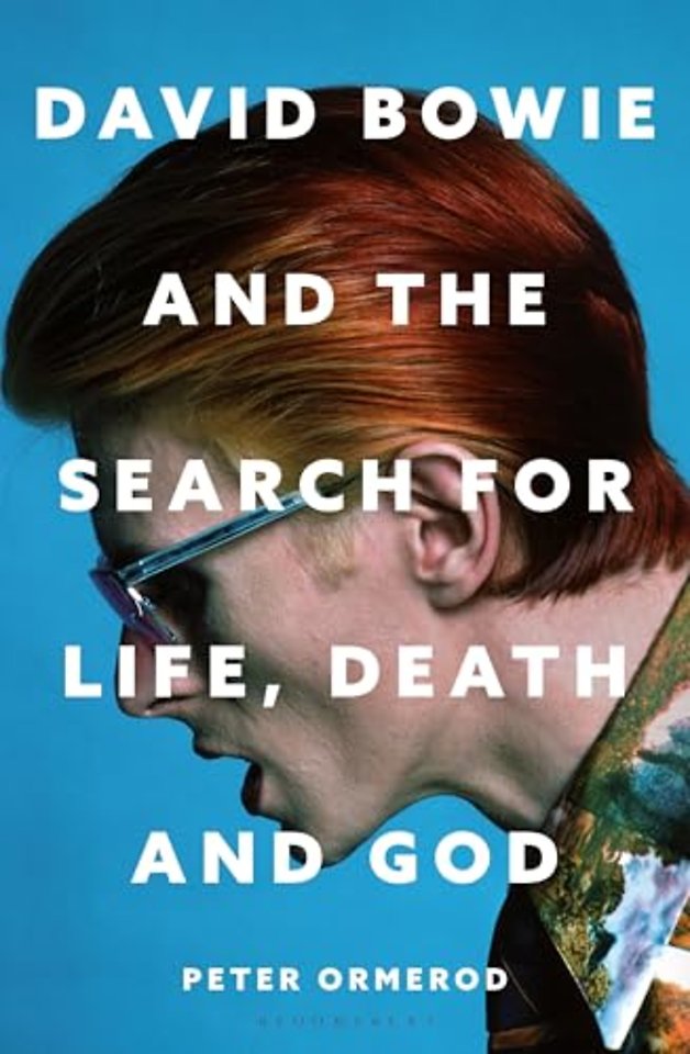 David Bowie and the Search for Life, Death and God