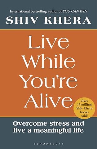 Live While You're Alive