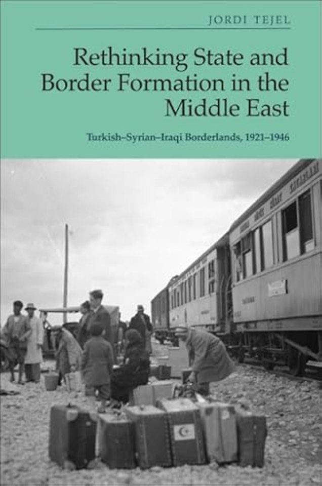 Rethinking State and Border Formation in the Middle East