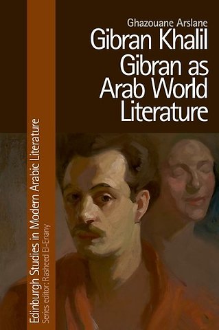 Gibran Khalil Gibran as Arab World Literature