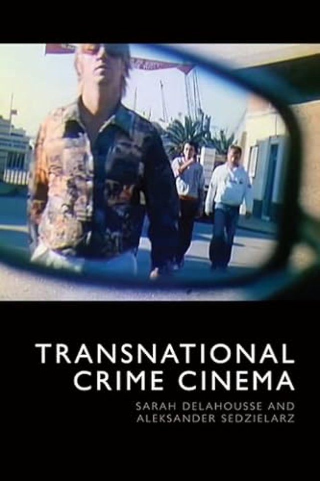 Transnational Crime Cinema