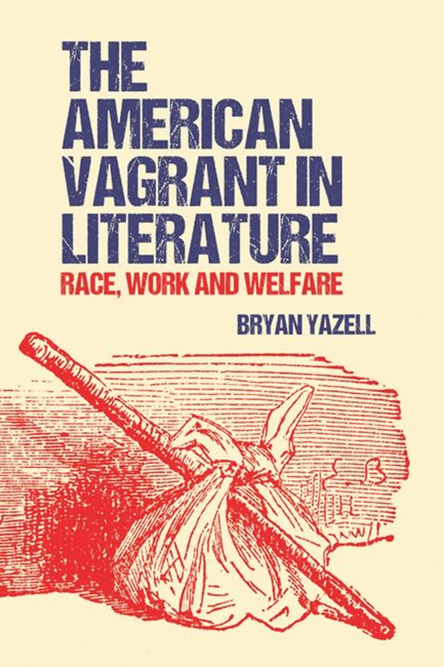 The American Vagrant in Literature