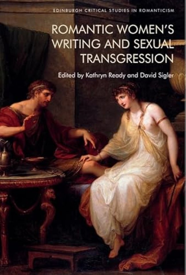 Romantic Women’s Writing and Sexual Transgression
