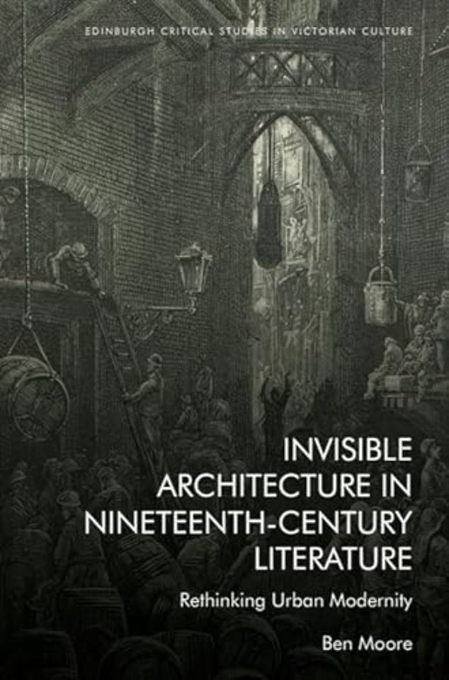 Invisible Architecture in Nineteenth-Century Literature