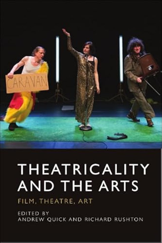 Theatricality and the Arts
