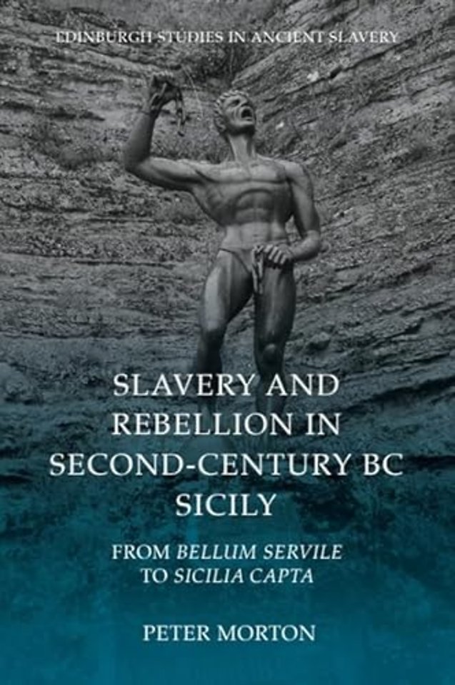 Slavery and Rebellion in Second-Century BC Sicily