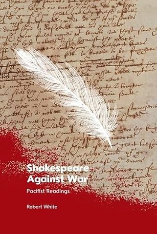 Shakespeare Against War