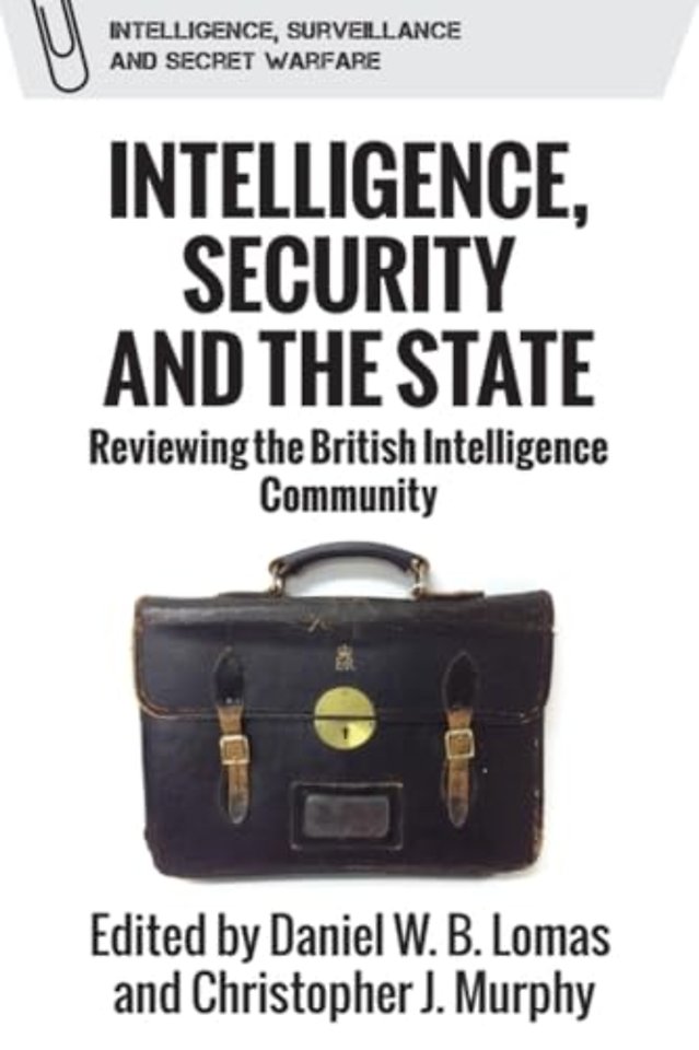 Intelligence, Security and the State