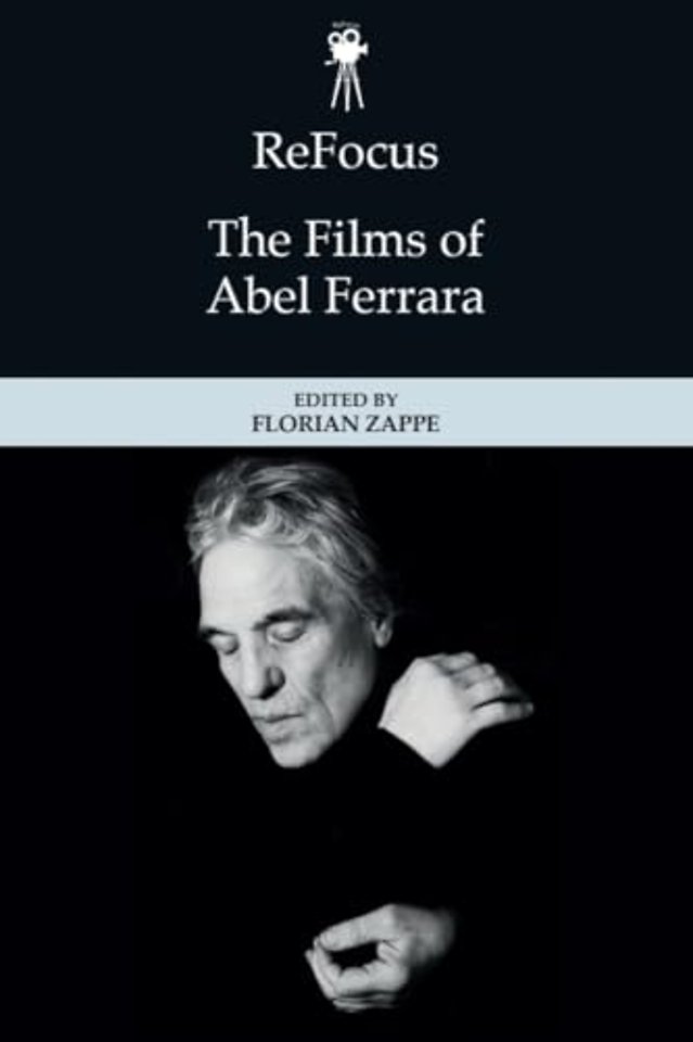 ReFocus: The Films of Abel Ferrara