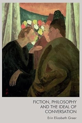Fiction, Philosophy and the Ideal of Conversation