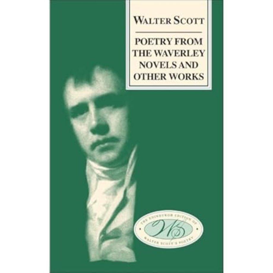 Poetry from the Waverley Novels and Other Works