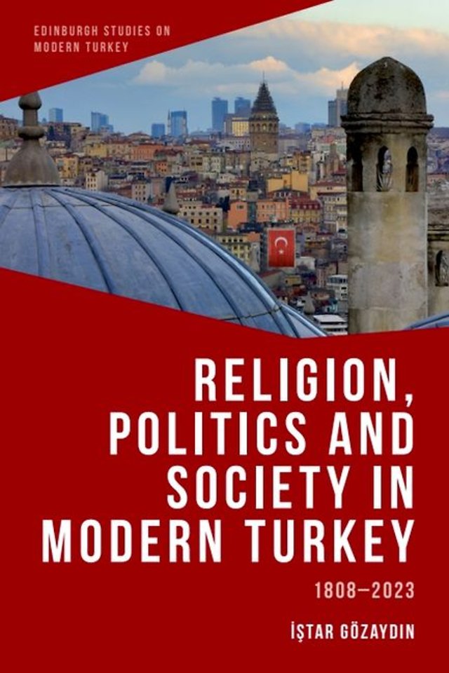Religion, Politics and Society in Modern Turkey
