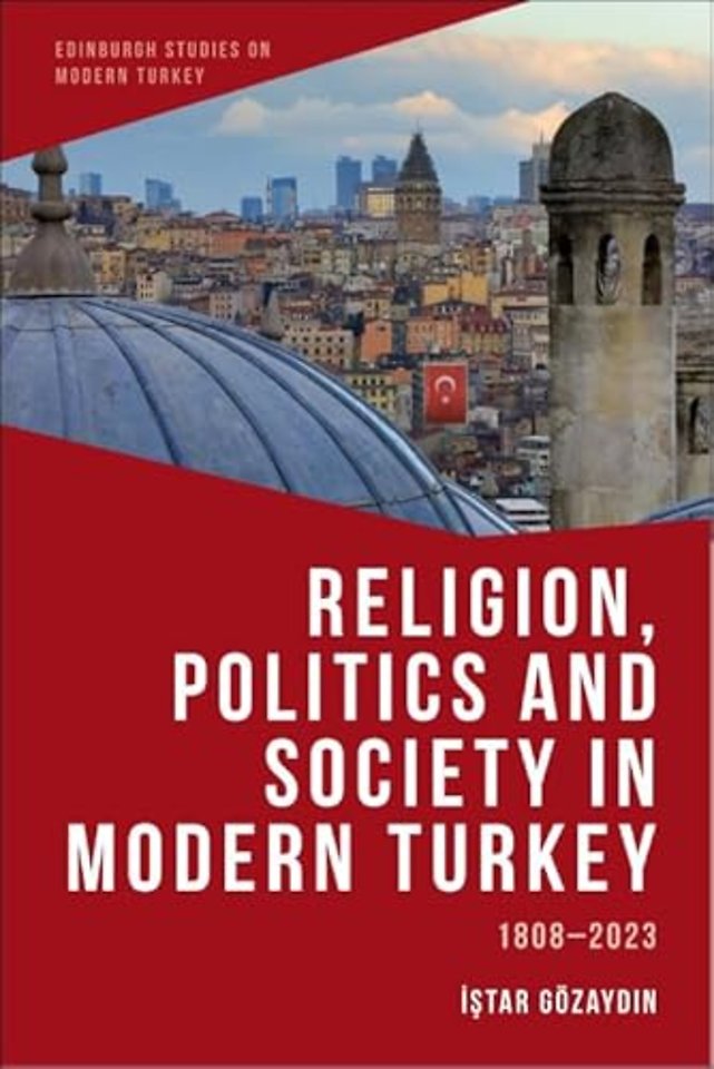 Religion, Politics and Society in Modern Turkey