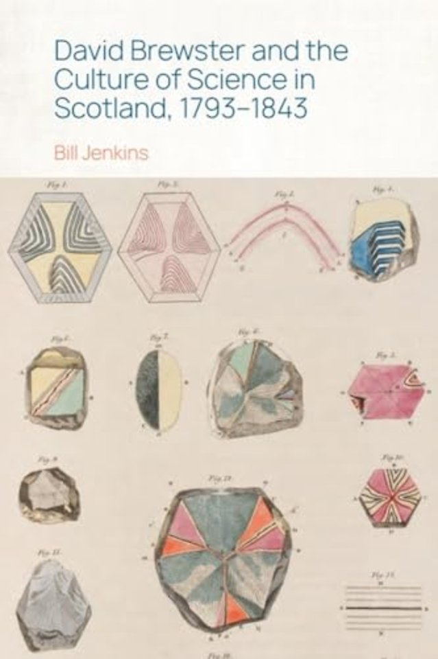 David Brewster and the Culture of Science in Scotland, 1793–1843