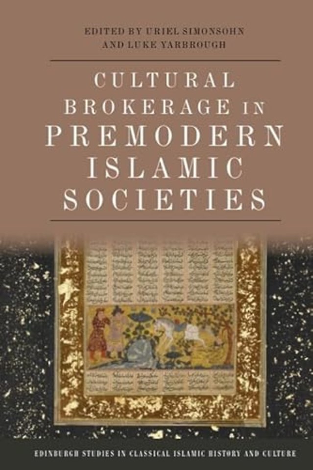 Cultural Brokerage in Premodern Islamic Societies