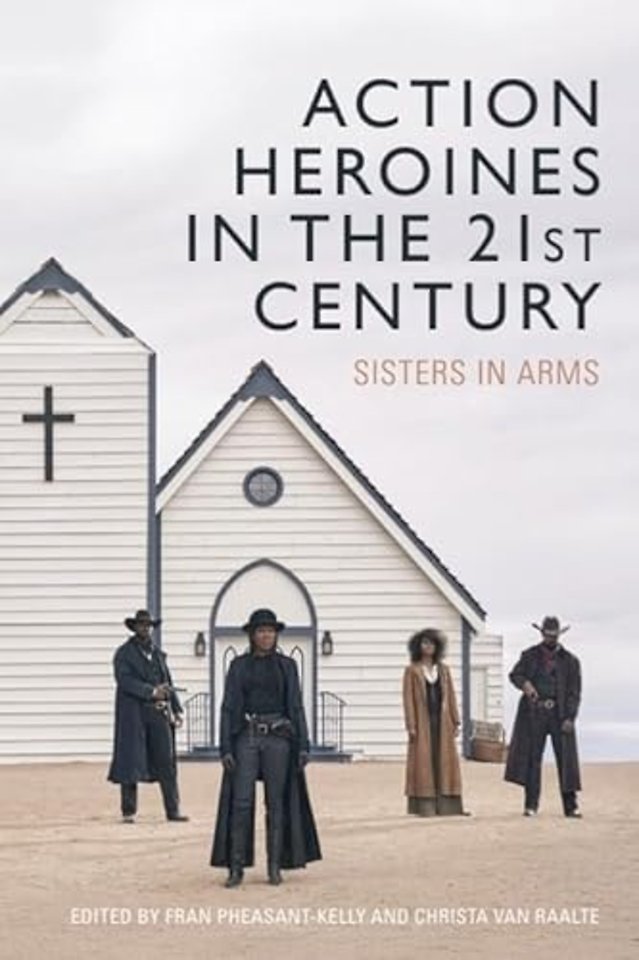 Action Heroines in the 21st Century